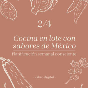 Libro 2: Cocina en lote con sabores de México