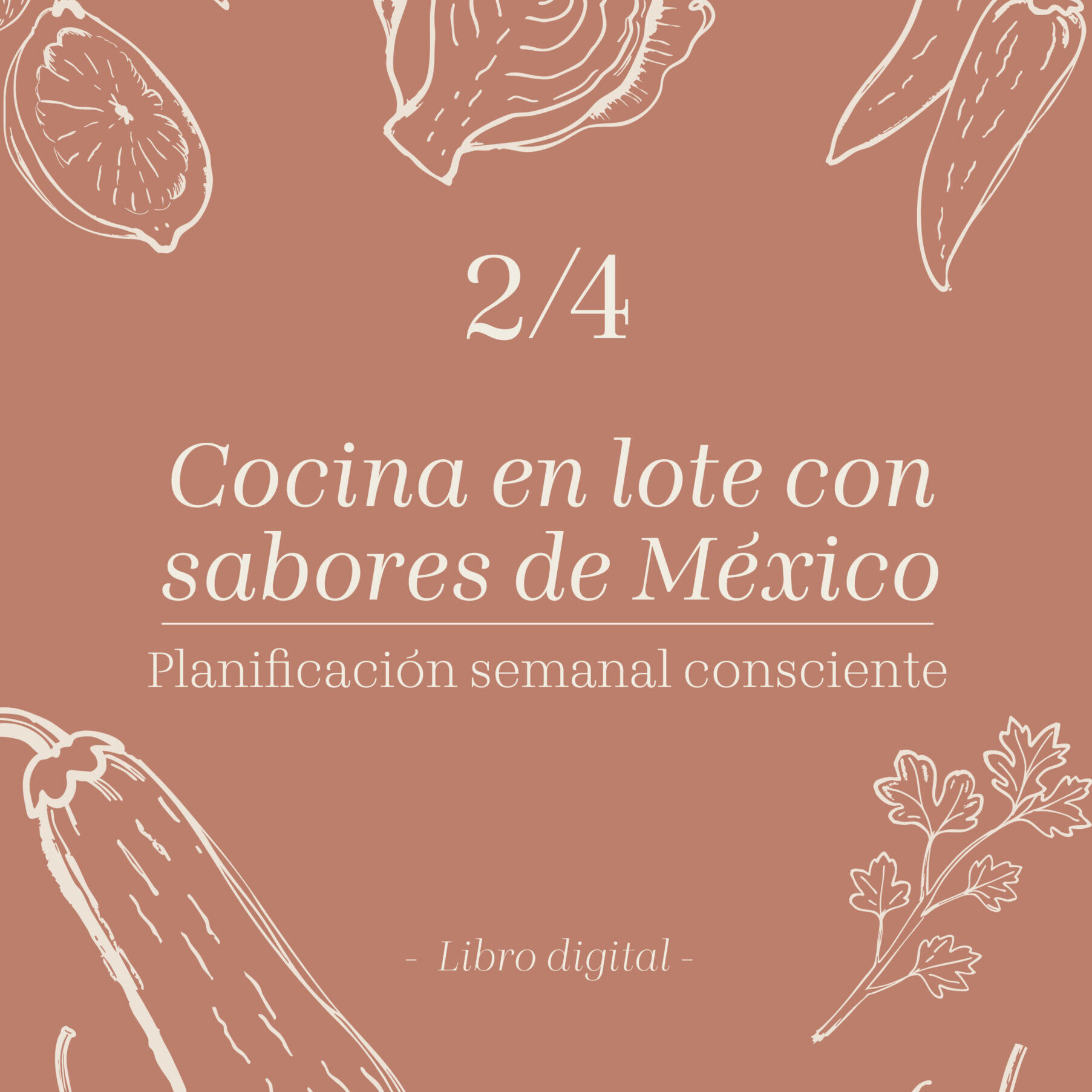 Libro 2: Cocina en lote con sabores de México