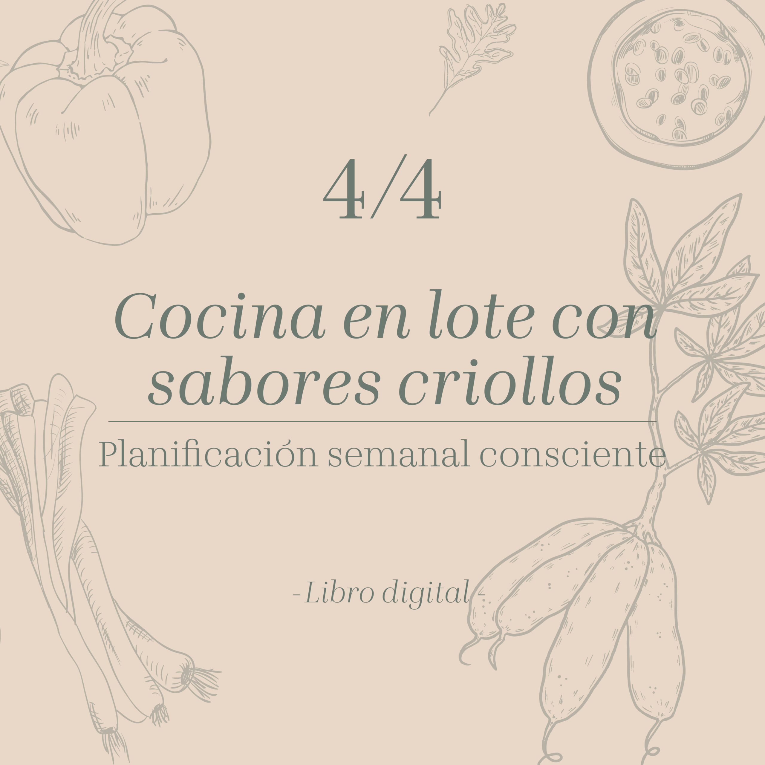 Libro 4: Cocina en lote con sabores criollos